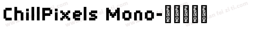 ChillPixels Mono字体转换
